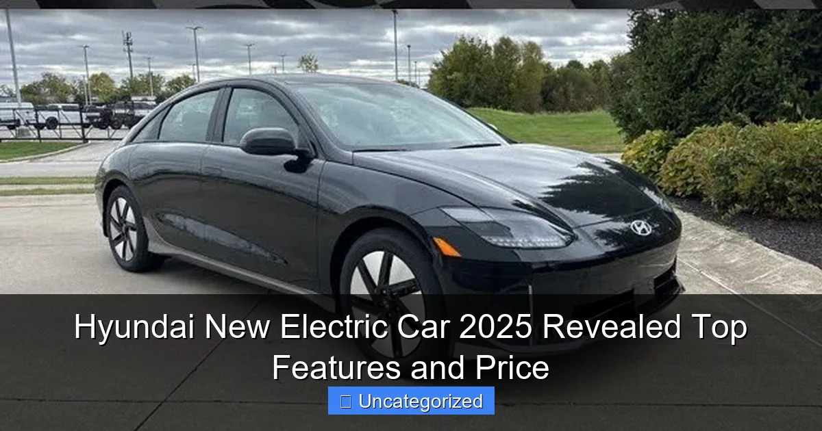 Hyundai New Electric Car 2025 Revealed Top Features and Price
