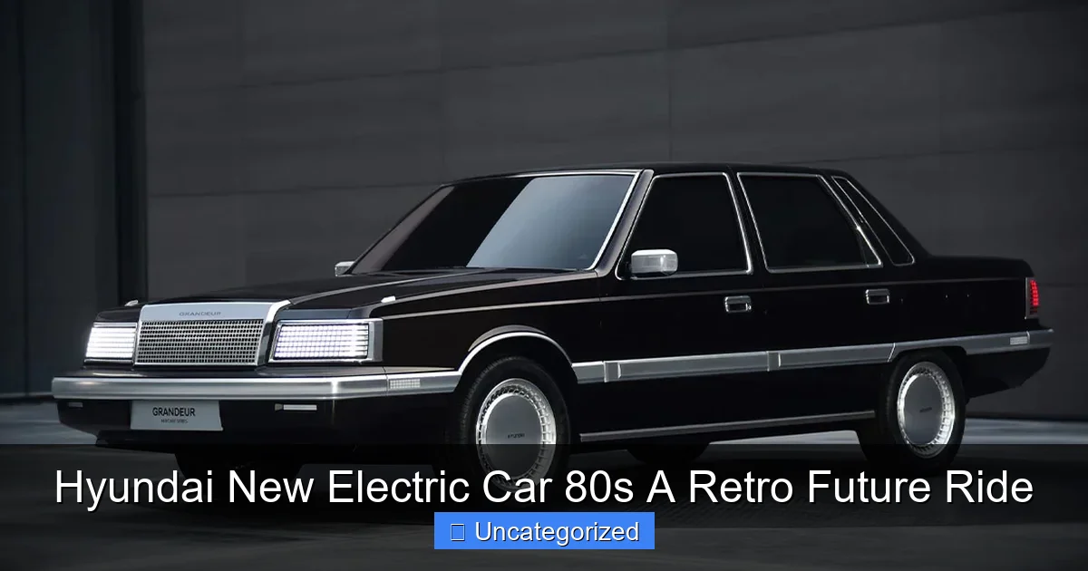 Hyundai New Electric Car 80s A Retro Future Ride