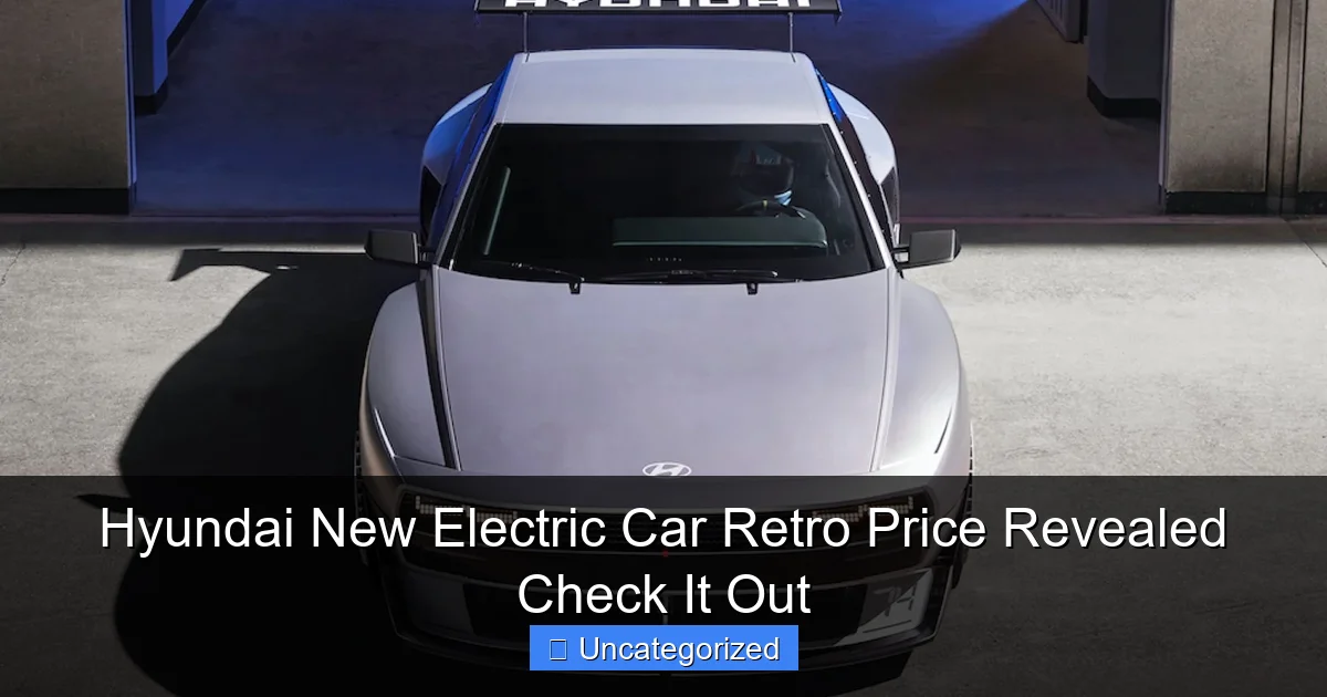 Hyundai New Electric Car Retro Price Revealed Check It Out
