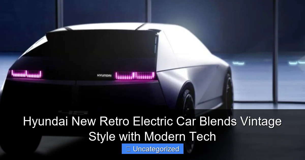 Hyundai New Retro Electric Car Blends Vintage Style with Modern Tech