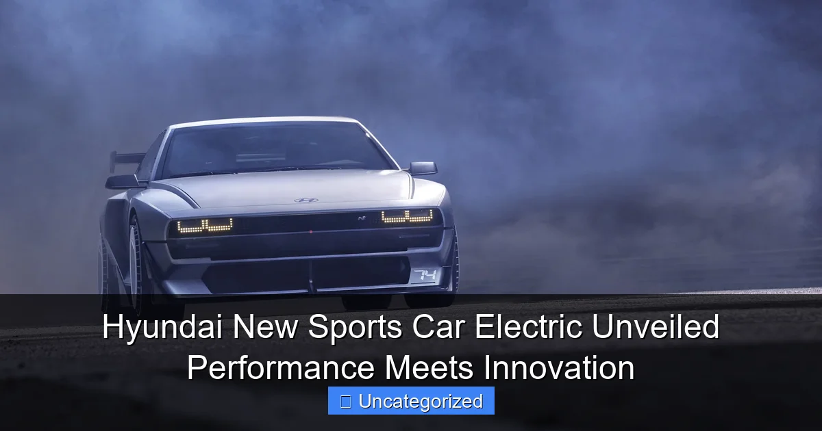 Hyundai New Sports Car Electric Unveiled Performance Meets Innovation