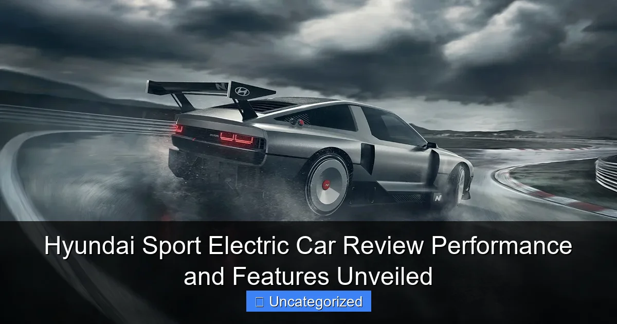 Hyundai Sport Electric Car Review Performance and Features Unveiled