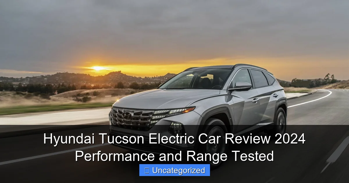 Hyundai Tucson Electric Car Review 2024 Performance and Range Tested