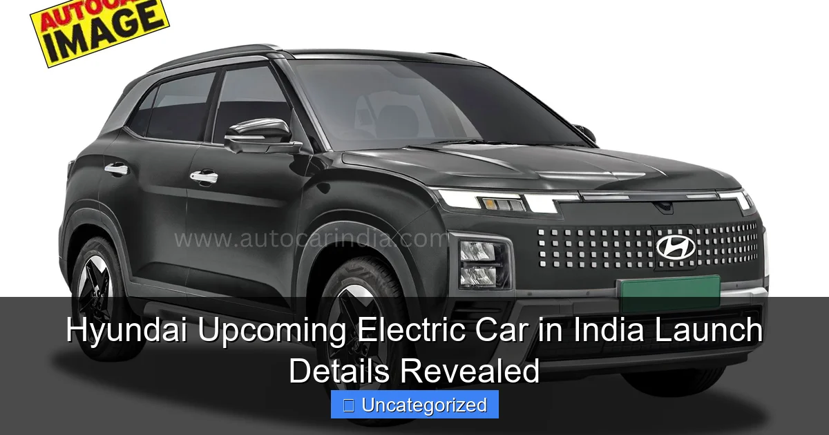 Hyundai Upcoming Electric Car in India Launch Details Revealed