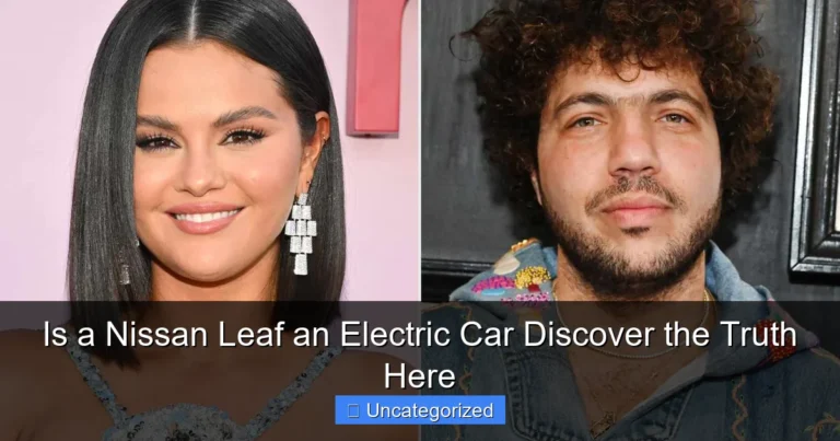 Is a Nissan Leaf an Electric Car Discover the Truth Here