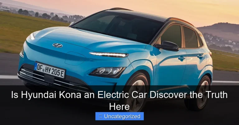 Is Hyundai Kona an Electric Car Discover the Truth Here