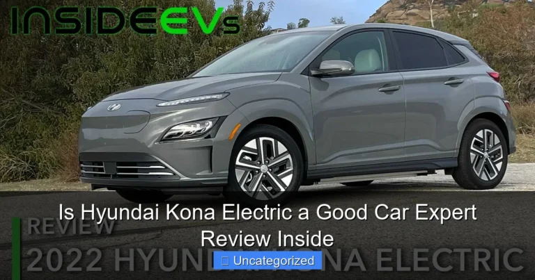Is Hyundai Kona Electric a Good Car Expert Review Inside