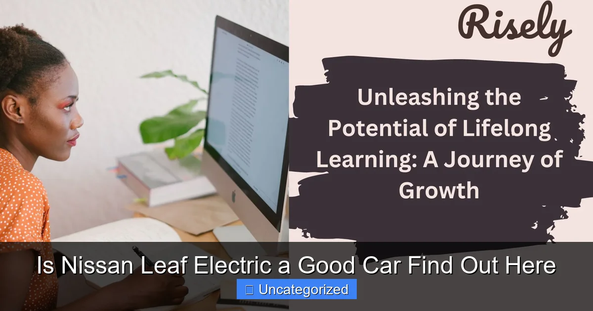 Is Nissan Leaf Electric a Good Car Find Out Here