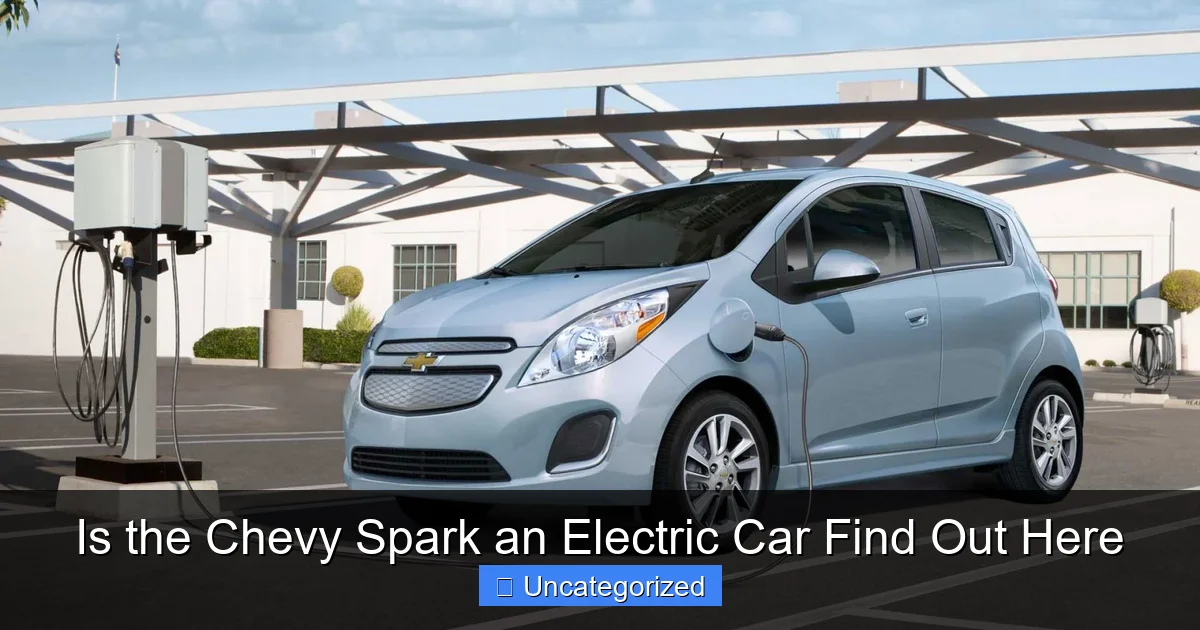 Is the Chevy Spark an Electric Car Find Out Here