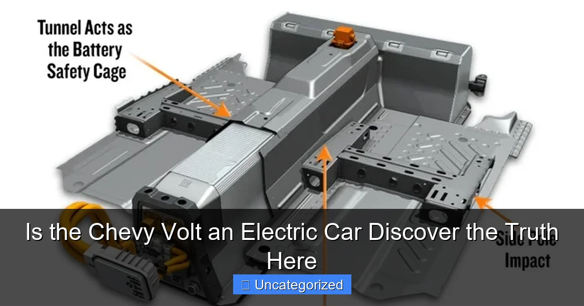 Is the Chevy Volt an Electric Car Discover the Truth Here