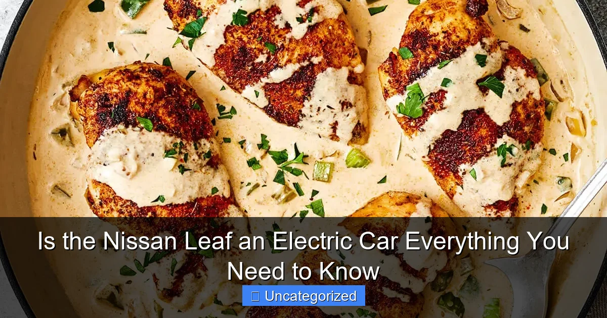 Is the Nissan Leaf an Electric Car Everything You Need to Know