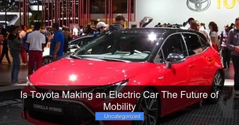 Is Toyota Making an Electric Car The Future of Mobility