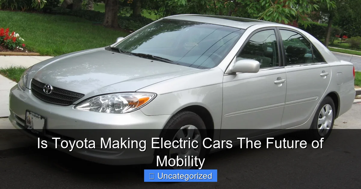 Is Toyota Making Electric Cars The Future of Mobility