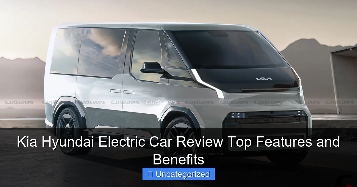 Kia Hyundai Electric Car Review Top Features and Benefits