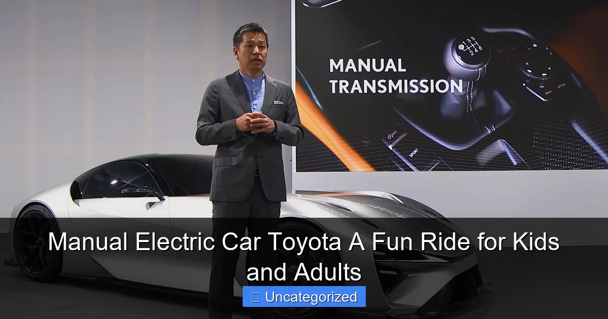 Manual Electric Car Toyota A Fun Ride for Kids and Adults
