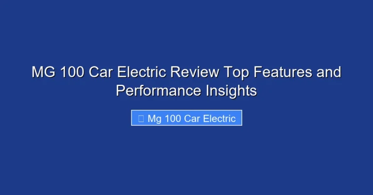 MG 100 Car Electric Review Top Features and Performance Insights