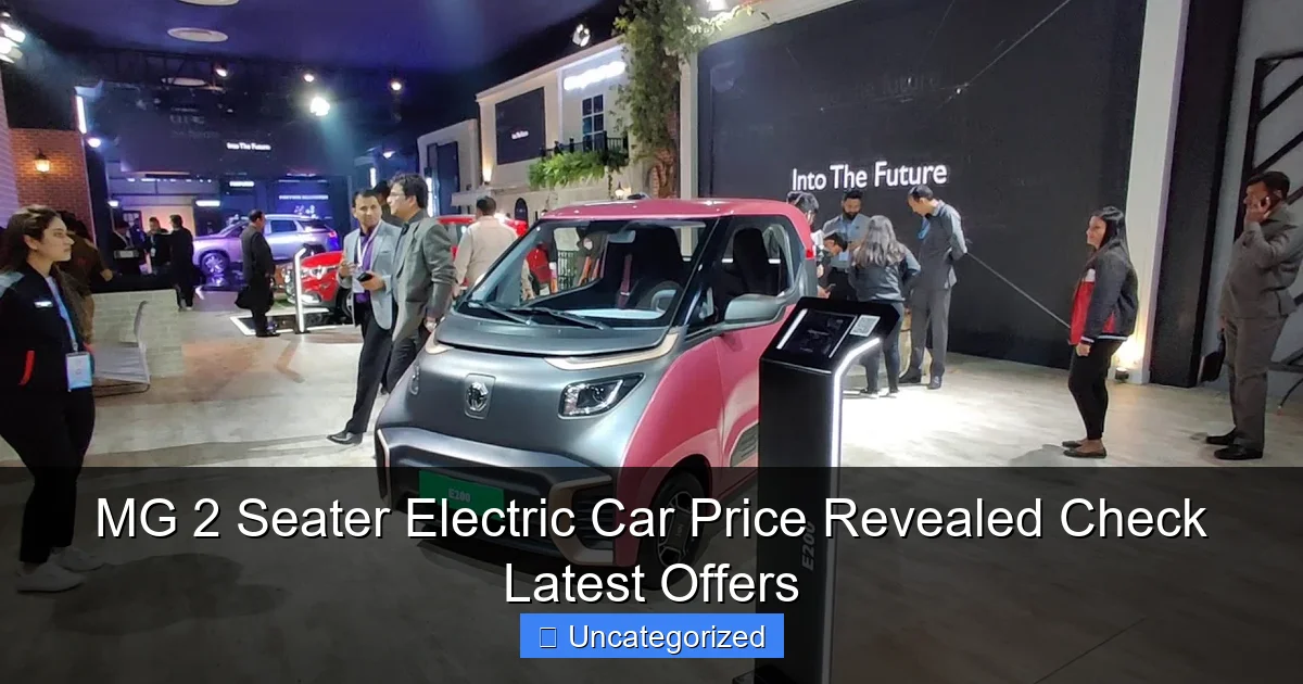 MG 2 Seater Electric Car Price Revealed Check Latest Offers