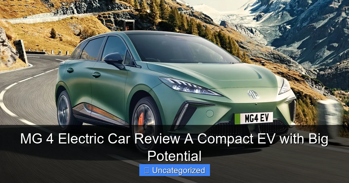 MG 4 Electric Car Review A Compact EV with Big Potential