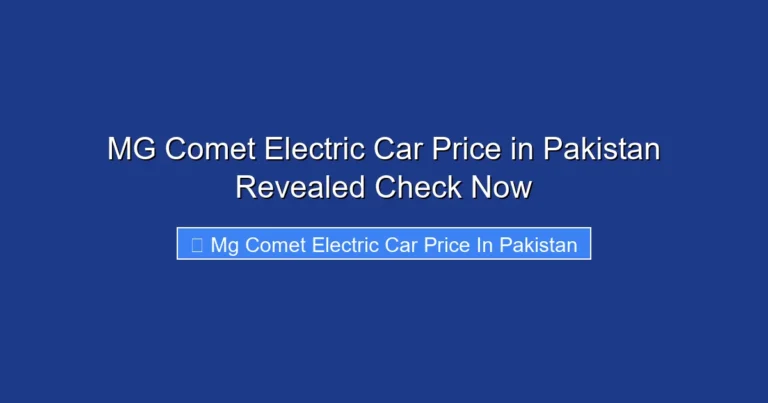 MG Comet Electric Car Price in Pakistan Revealed Check Now
