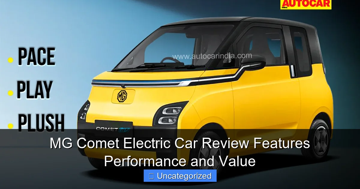MG Comet Electric Car Review Features Performance and Value