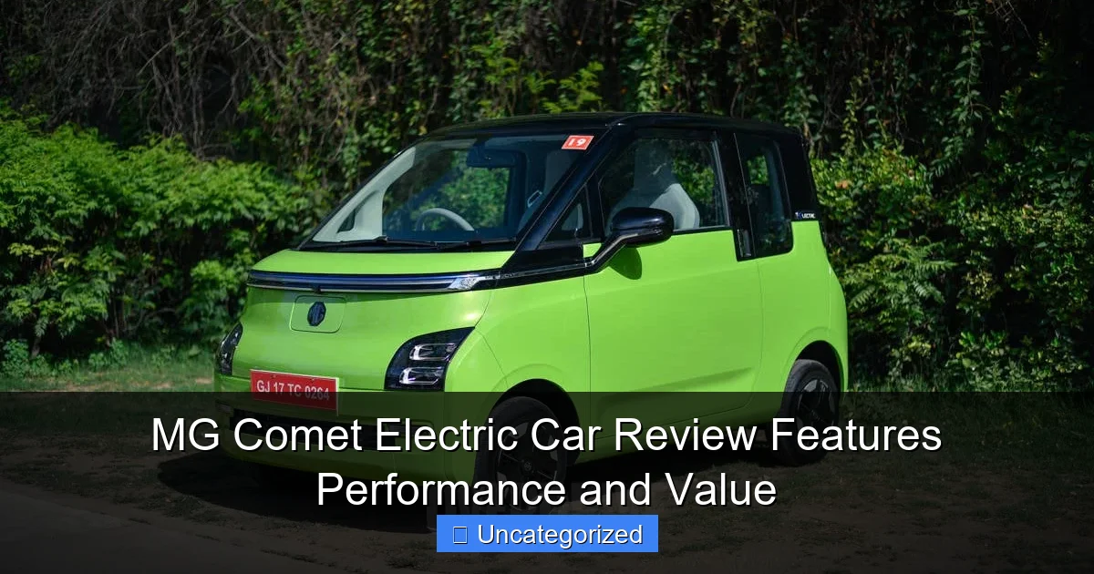 MG Comet Electric Car Review Features Performance and Value
