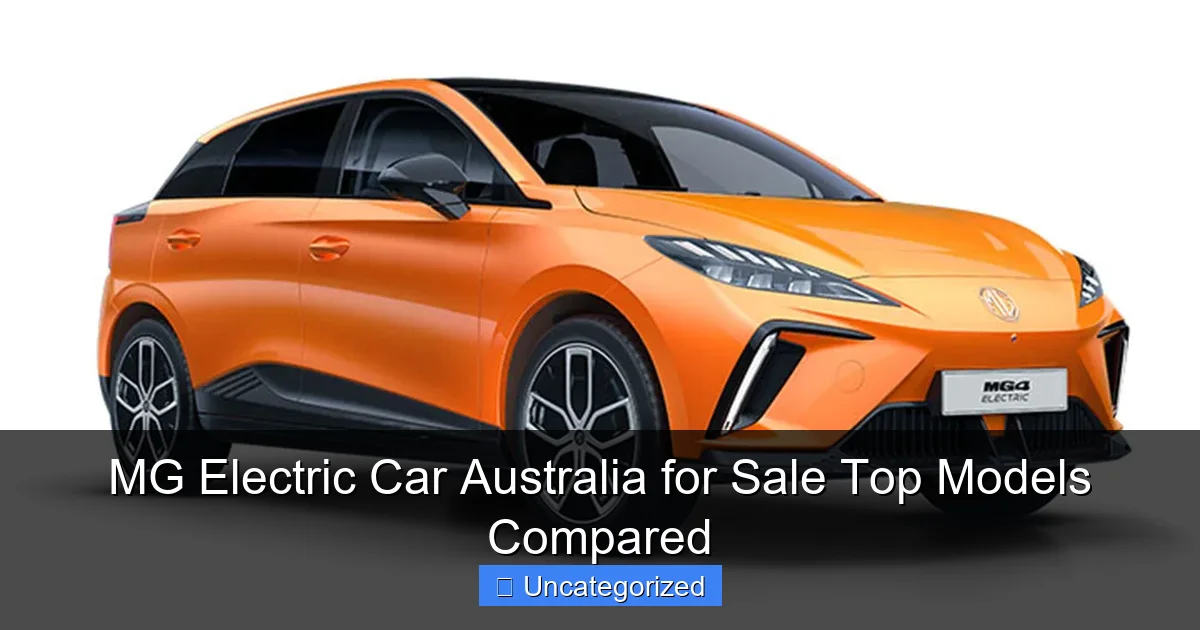 MG Electric Car Australia for Sale Top Models Compared