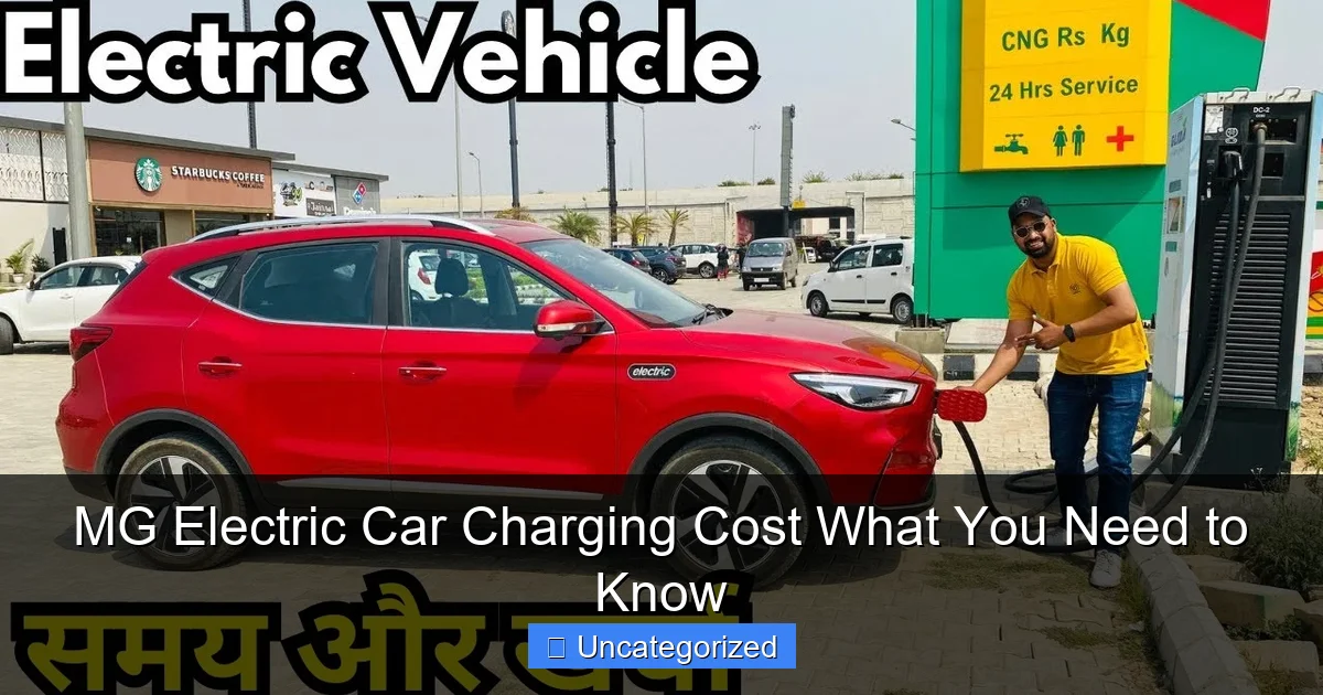 MG Electric Car Charging Cost What You Need to Know