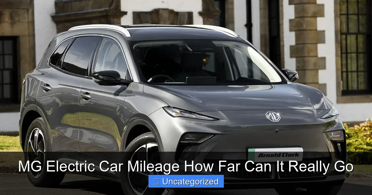 MG Electric Car Mileage How Far Can It Really Go