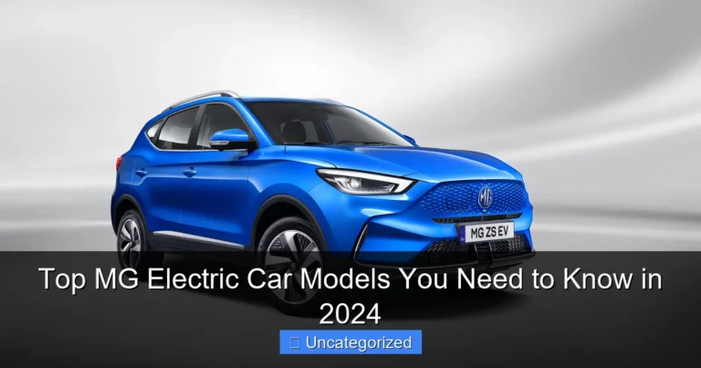 Top MG Electric Car Models You Need to Know in 2024