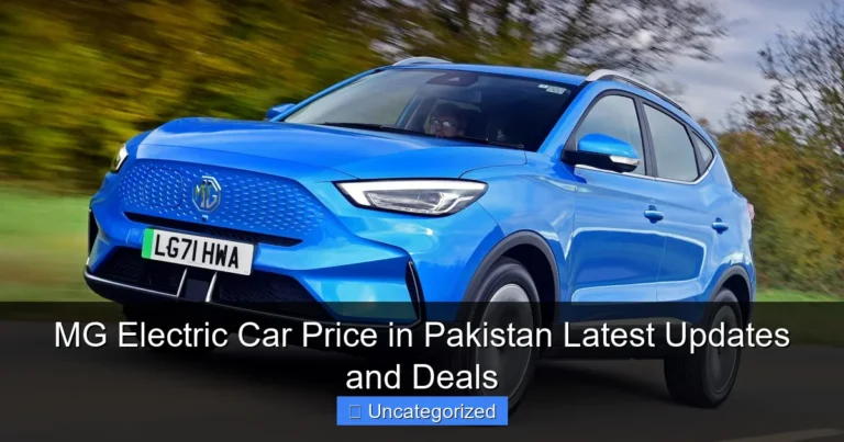 MG Electric Car Price in Pakistan Latest Updates and Deals