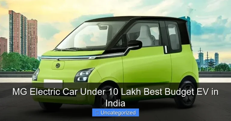MG Electric Car Under 10 Lakh Best Budget EV in India