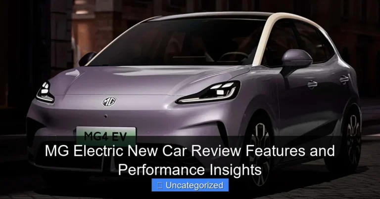 MG Electric New Car Review Features and Performance Insights