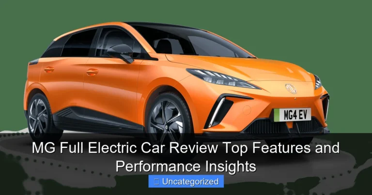 MG Full Electric Car Review Top Features and Performance Insights