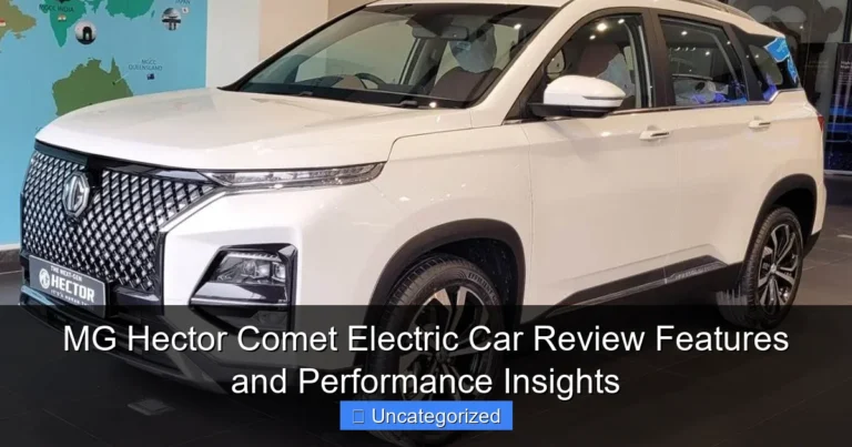 MG Hector Comet Electric Car Review Features and Performance Insights