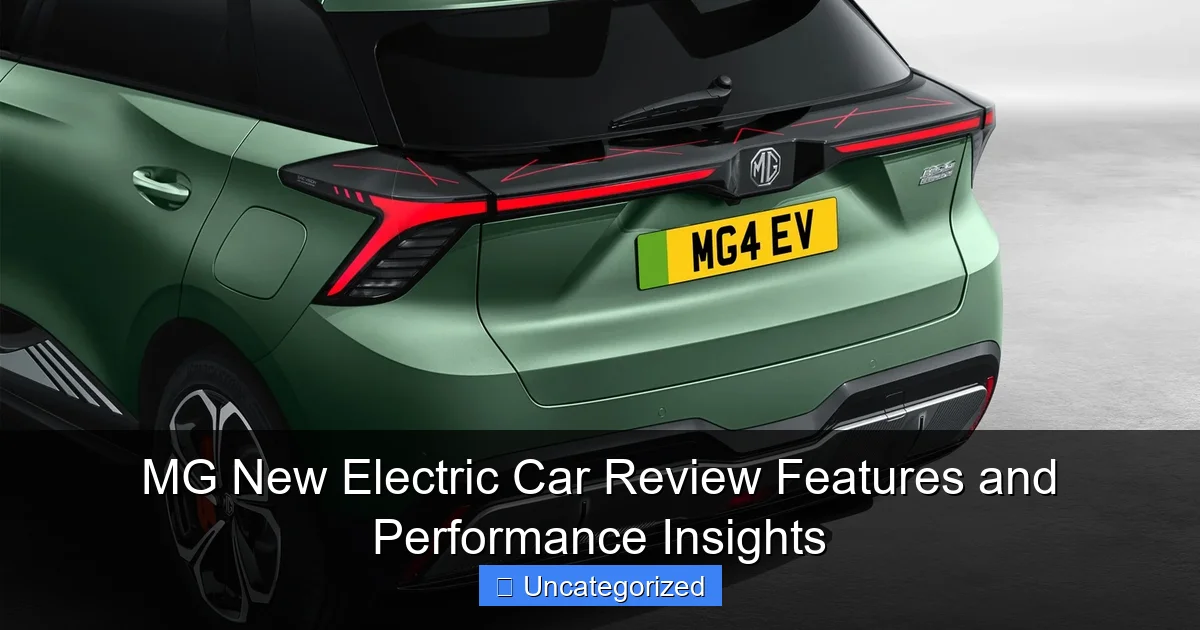 MG New Electric Car Review Features and Performance Insights