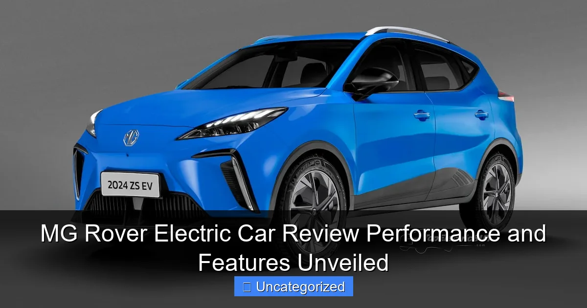 MG Rover Electric Car Review Performance and Features Unveiled