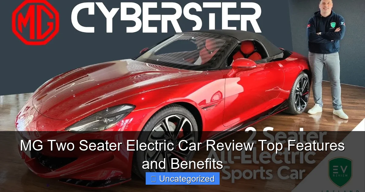 MG Two Seater Electric Car Review Top Features and Benefits