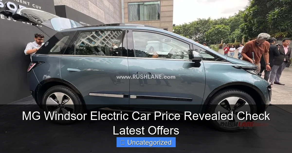 MG Windsor Electric Car Price Revealed Check Latest Offers