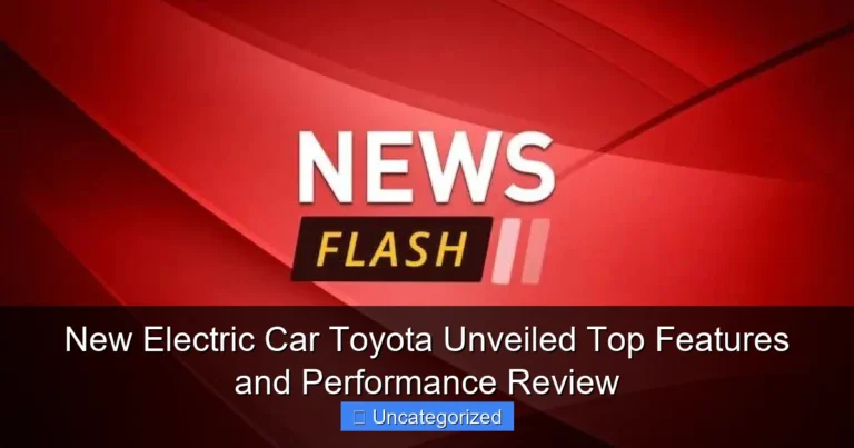 New Electric Car Toyota Unveiled Top Features and Performance Review