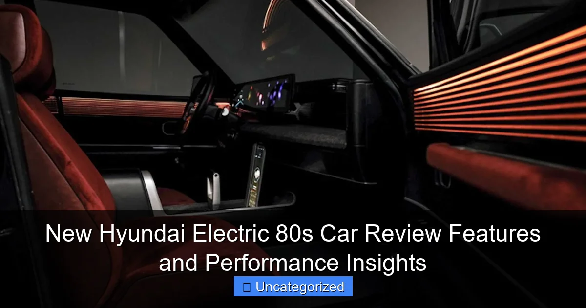 New Hyundai Electric 80s Car Review Features and Performance Insights