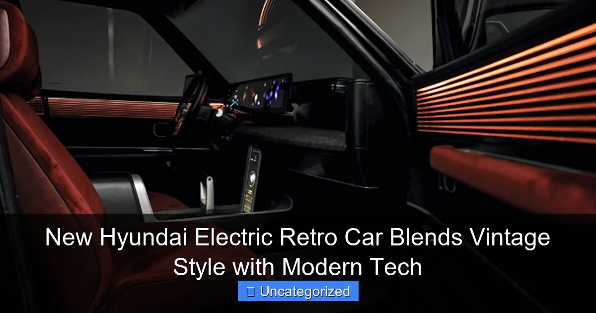 New Hyundai Electric Retro Car Blends Vintage Style with Modern Tech
