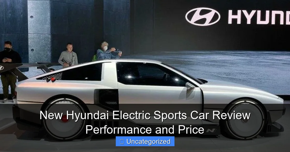 New Hyundai Electric Sports Car Review Performance and Price