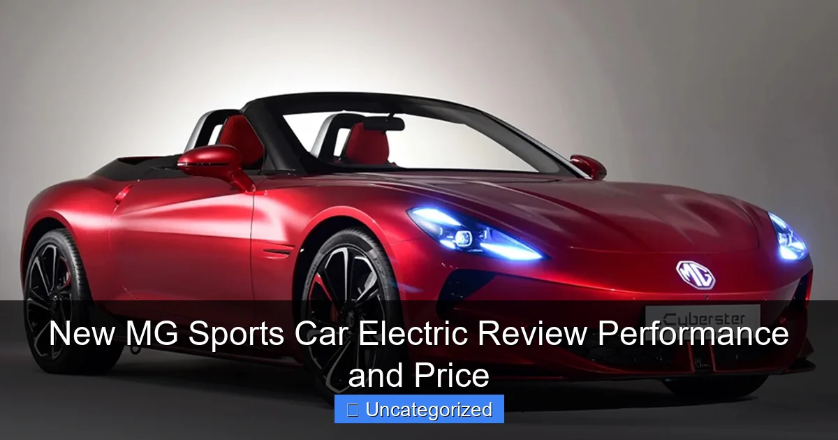 New MG Sports Car Electric Review Performance and Price