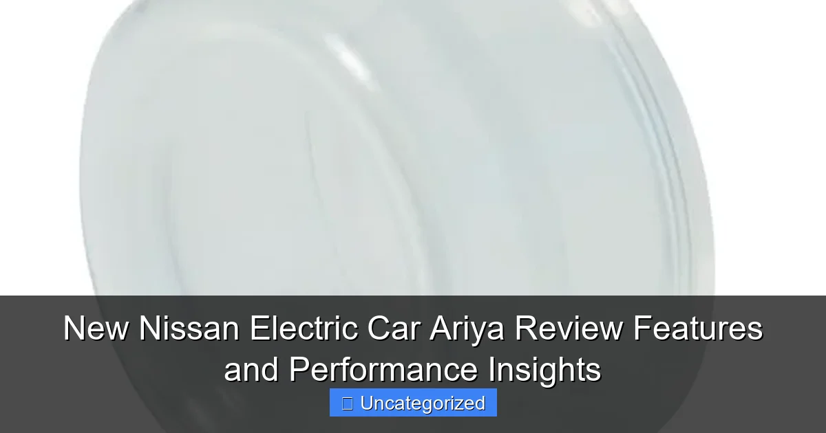 New Nissan Electric Car Ariya Review Features and Performance Insights