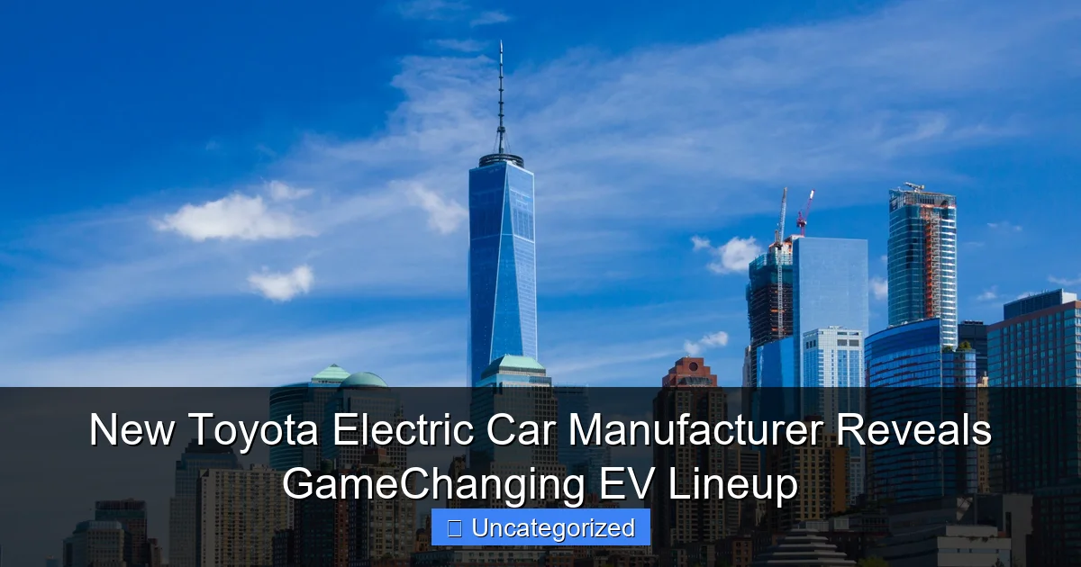 New Toyota Electric Car Manufacturer Reveals GameChanging EV Lineup