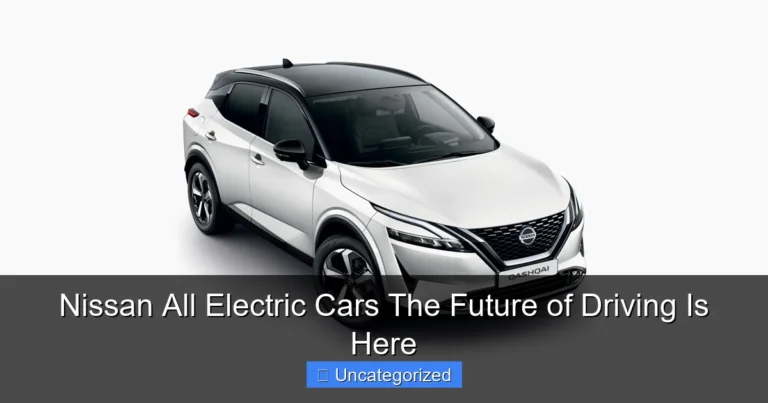 Nissan All Electric Cars The Future of Driving Is Here