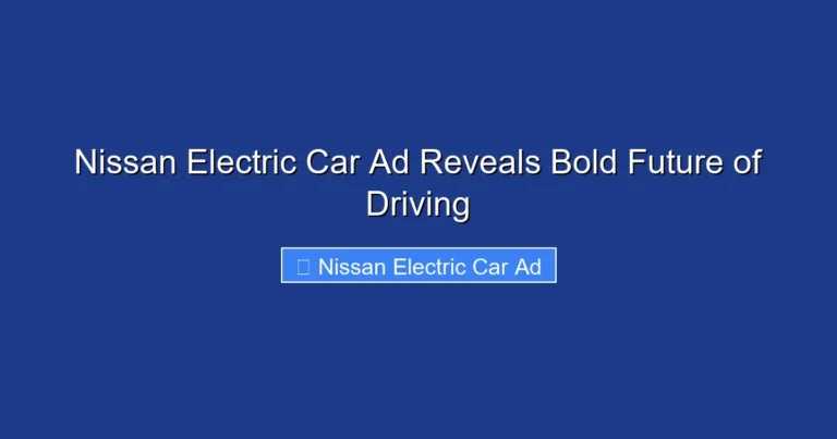 Nissan Electric Car Ad Reveals Bold Future of Driving