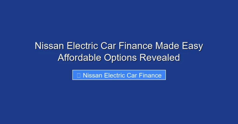 Nissan Electric Car Finance Made Easy Affordable Options Revealed