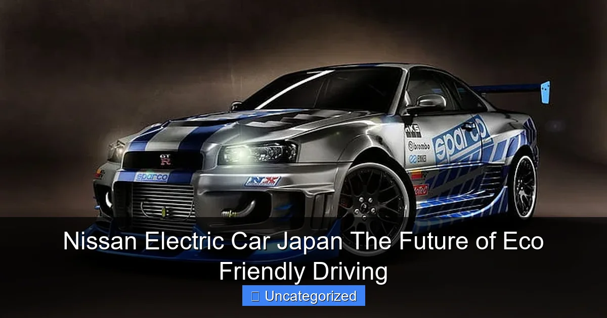 Nissan Electric Car Japan The Future of Eco Friendly Driving