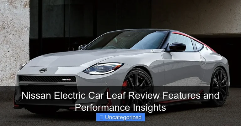 Nissan Electric Car Leaf Review Features and Performance Insights